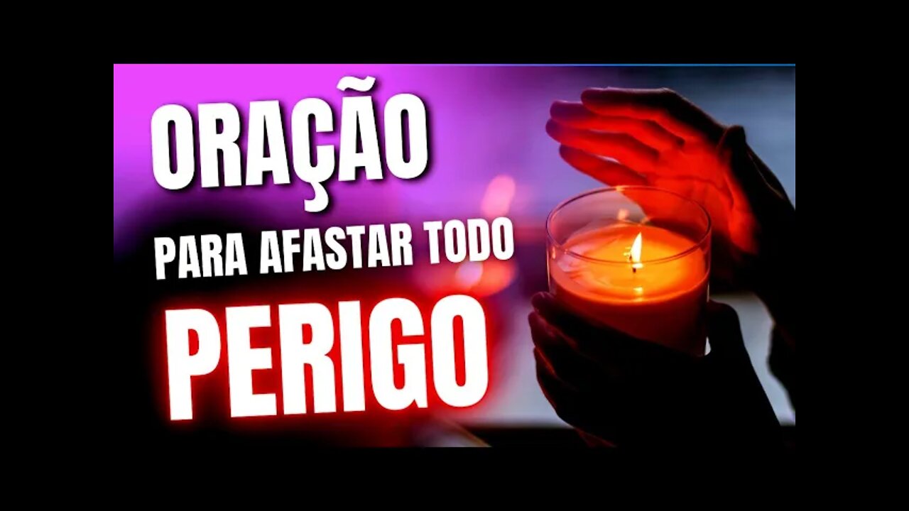 Poderosa ORAÇÃO de proteção contra todo mal