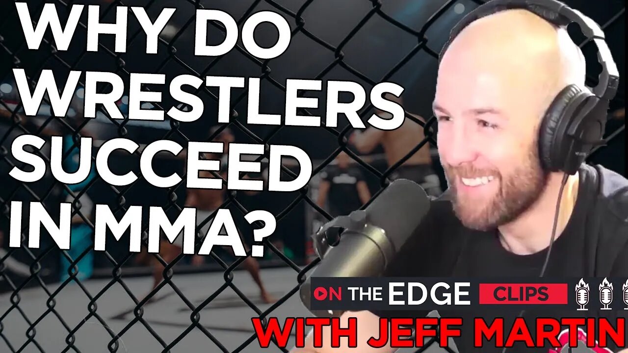 Why Are Wrestlers Always Better At MMA? - On The Edge CLIPS