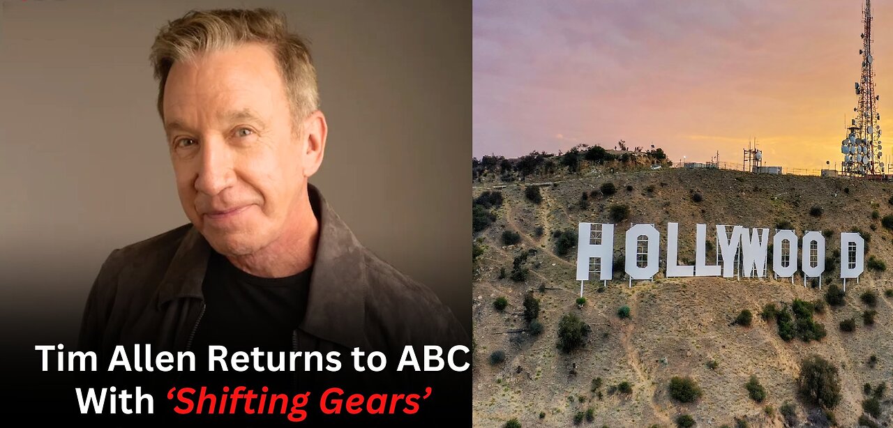 Teflon Tim Allen Gets Another Sitcom w/ Shifting Gears, How A Near Conservative Stays In Hollywood?