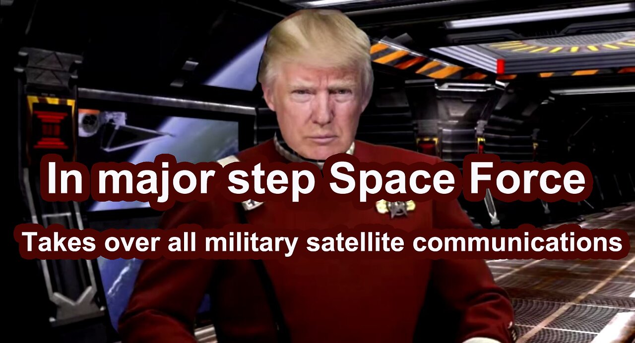 In major step, Space Force takes over all military satellite communications.