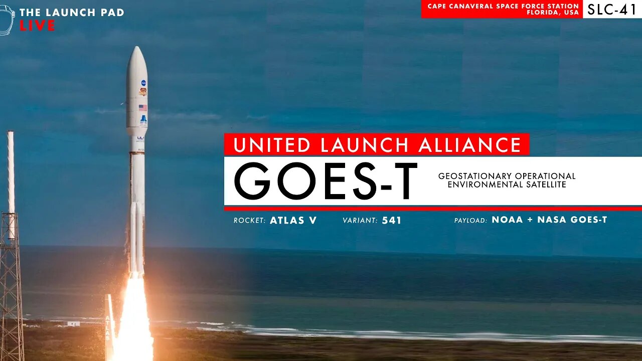 LAUNCHING NOW! ULA Launches NOAA GOES-T