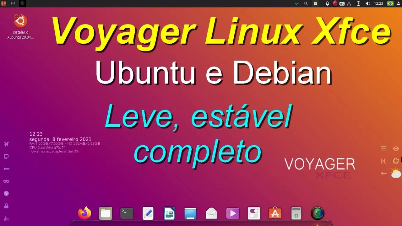 Voyager 20.04.1 LTS. Uma variante baseada no (X) Ubuntu 20.04 (Focal Fossa) com o desktop XFCE