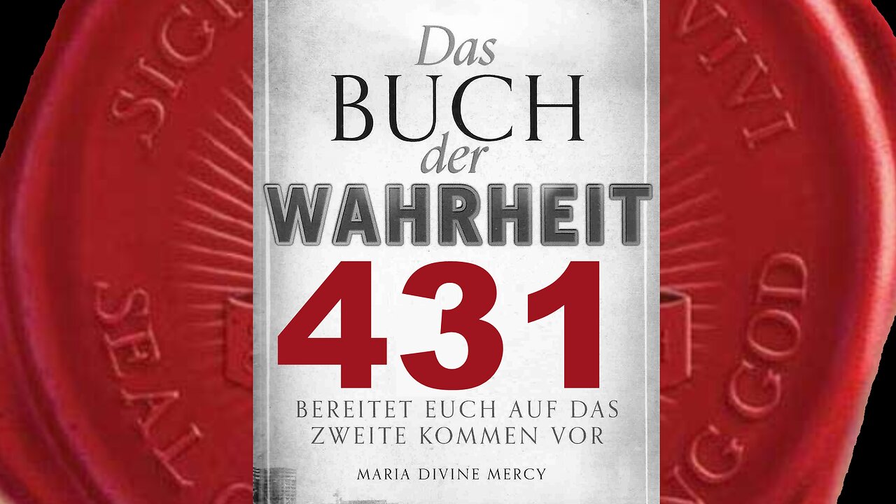 Das 2. Siegel Der 3. Weltkrieg - (Buch der Wahrheit Nr 431)