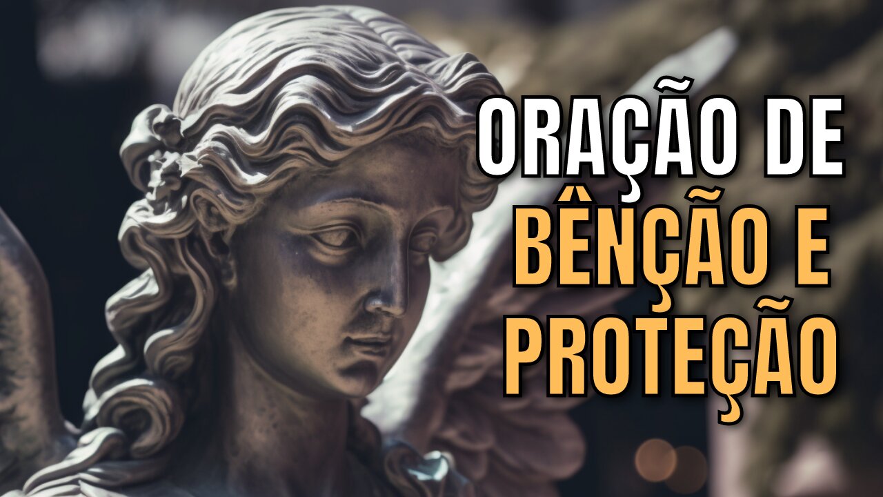 Transforme sua vida AGORA com esta ORAÇÃO PODEROSA - ORAÇÃO de BÊNÇAÕ e PROTEÇÃO