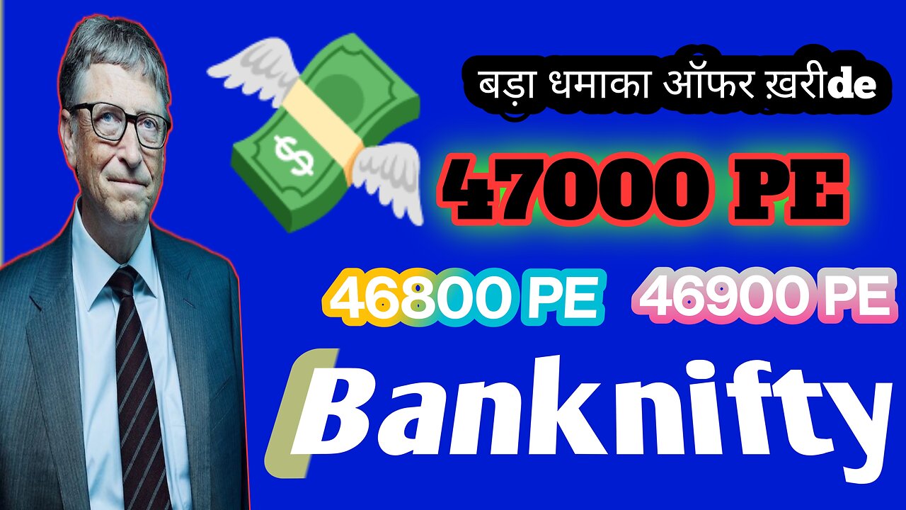 Bank nifty 46800 $ Banknifty 46900PE