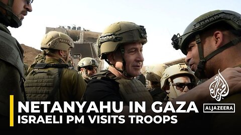 In Gaza, Netanyahu tells troops: 'We continue until victory'