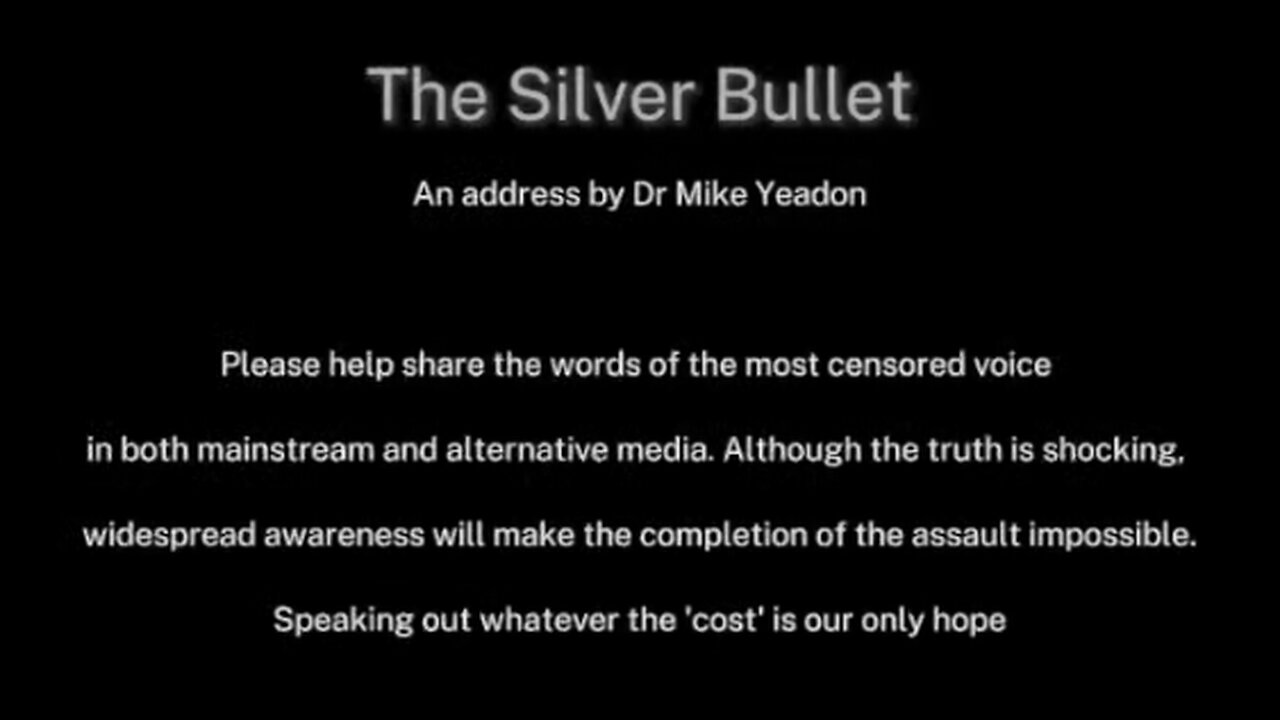 Mike Yeadon: The Silver Bullet