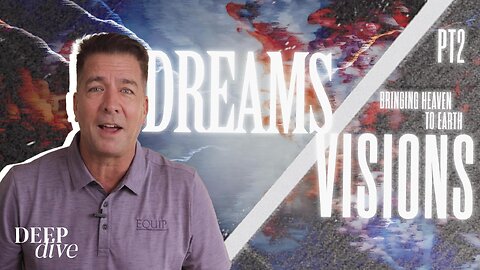 Bringing Heaven to Earth | Dreams & Visions Part 2