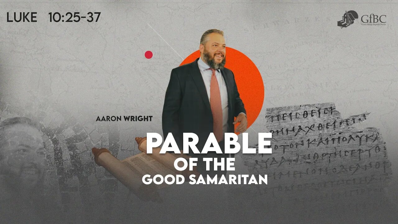 Parable of the Good Samaritan -- Aaron Wright