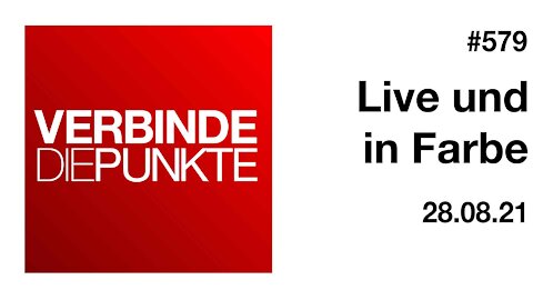 Verbinde die Punkte 579 - Live und in Farbe vom 28.08.2021