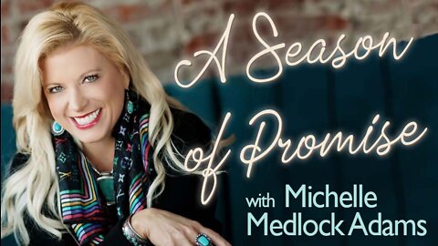 A Season Of Promise - Michelle Medlock Adams on LIFE Today Live