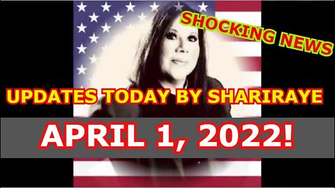 UPDATES SHOCKING NEWS TODAY BY SHARIRAYE APRIL 1, 2022!