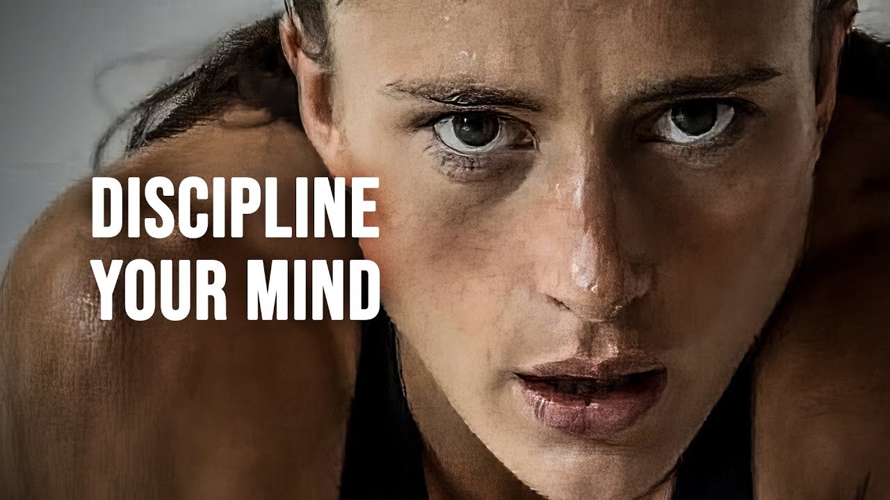 DISCIPLINE YOUR MIND - Motivational Speech