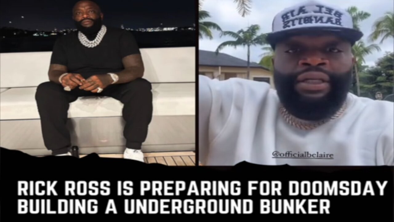 Rick Ross is preparing for DOOMSDAY building a underground bunker