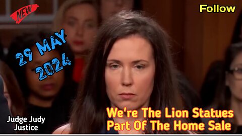 Were The Lion Statues Part Of Home Sale | Judge Judy Justice