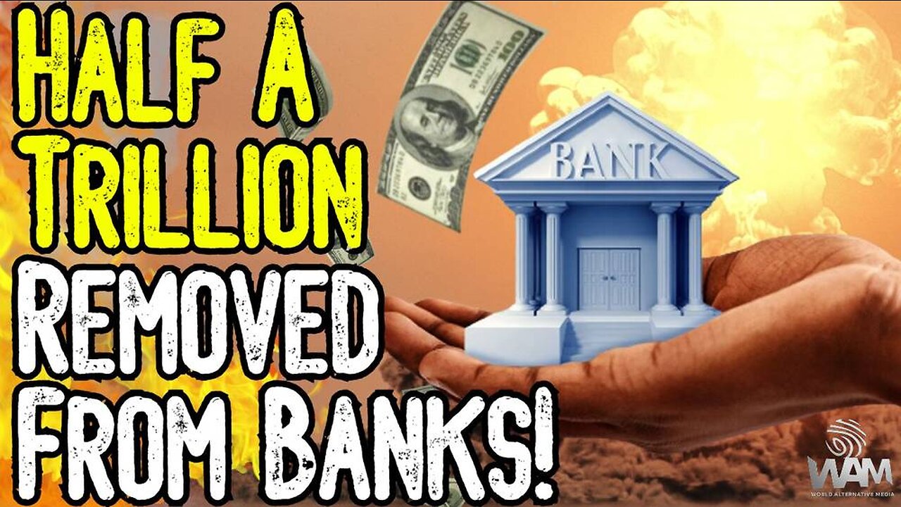 BANK RUNS! - HALF A TRILLION REMOVED FROM BANKS! - Perfect Storm For CBDC!