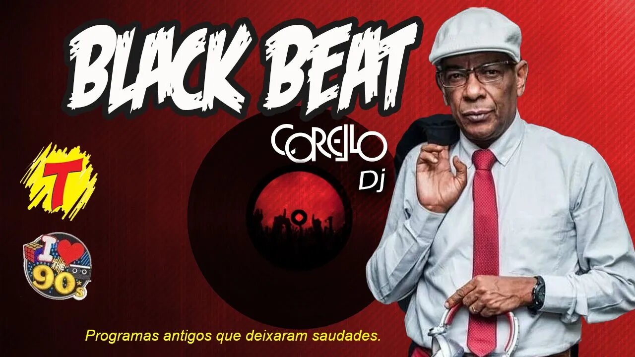 Black Beat Transamérica Corello Dj Prog de estréia