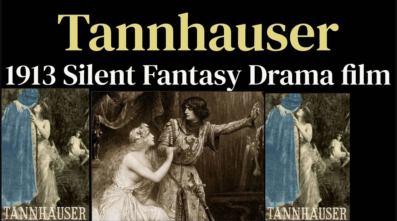 Tannhauser (1913 Silent Fantasy Drama film)