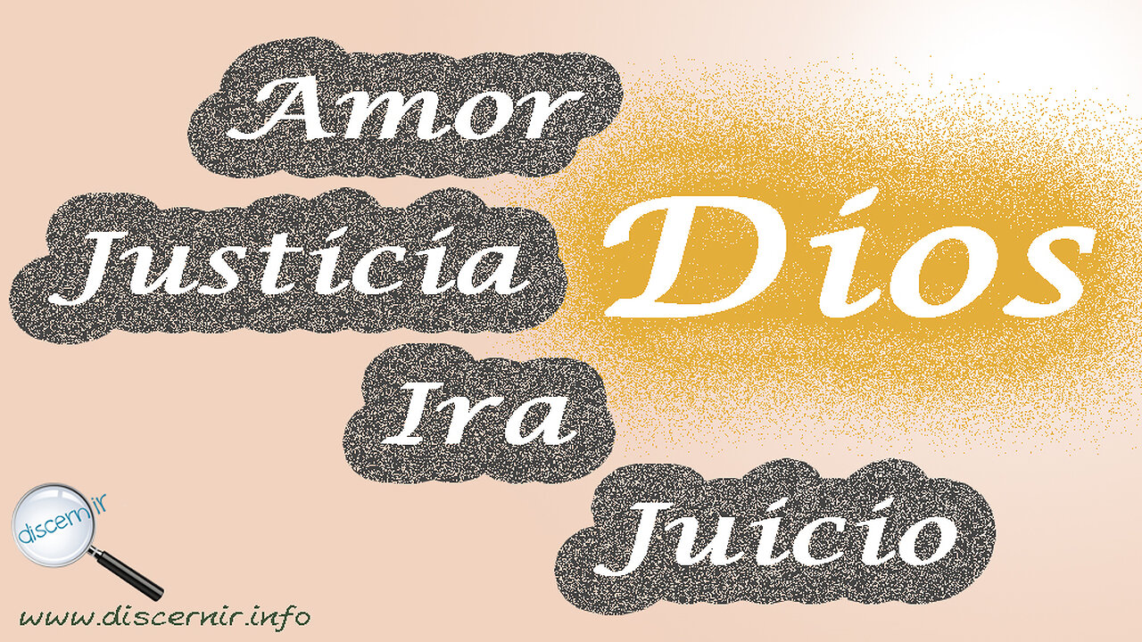 AMOR, JUSTICIA, IRA Y JUICIO DE DIOS