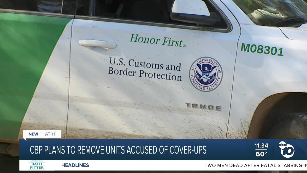 CBP to remove special units accused of cover-ups