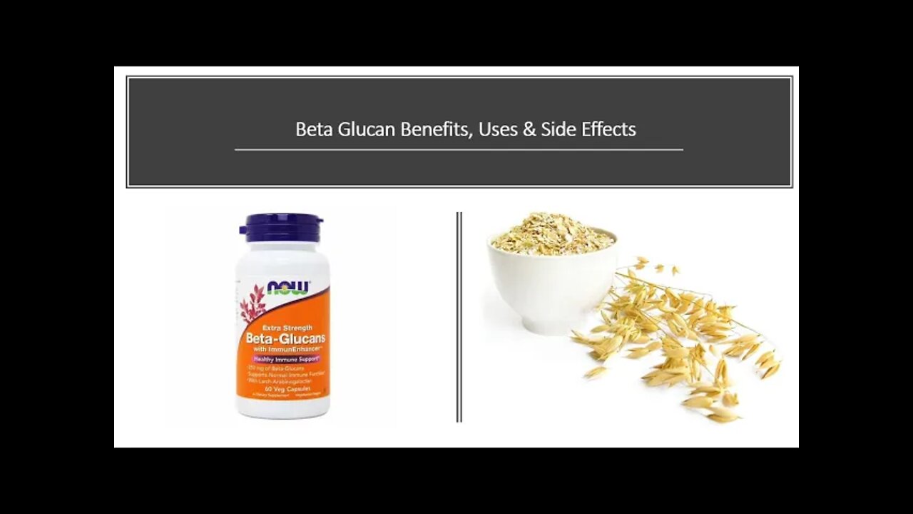 Beta Glucan - Oats - Reishi Mushrooms - Benefits, Uses & Side Effects