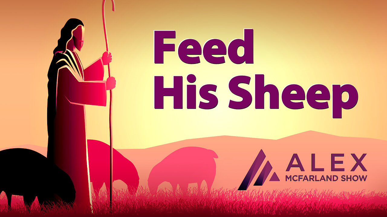 Feed His Sheep: AMS Webcast 603