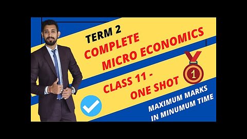 COMPLETE MICRO - One SHOT - Class 11 - Economics - Full Syllabus in one video