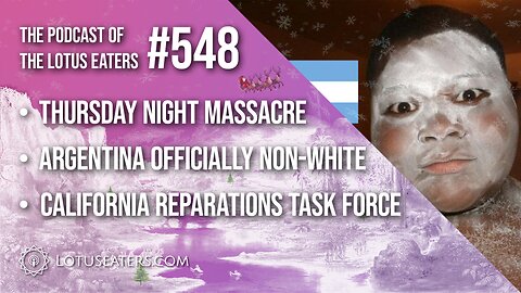 The Podcast of the Lotus Eaters #548
