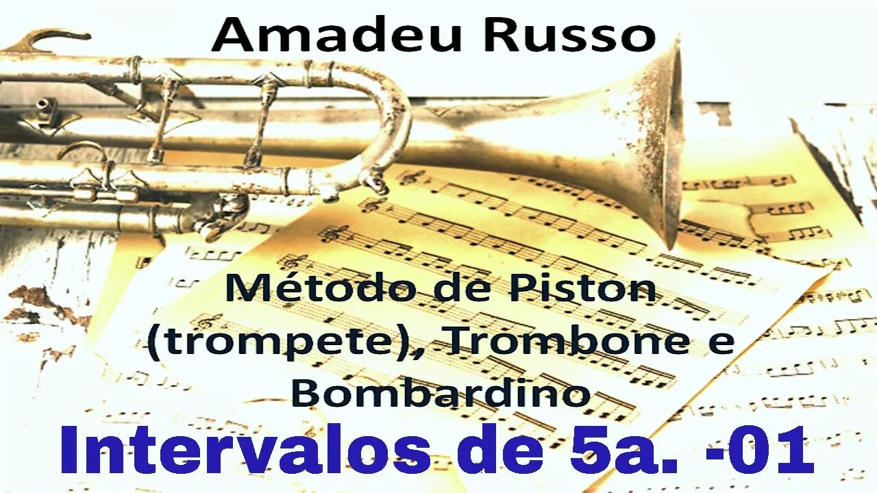 Método Amadeu Russo para Piston, Trombone e Bombardino - Intervalos de 5as. 01