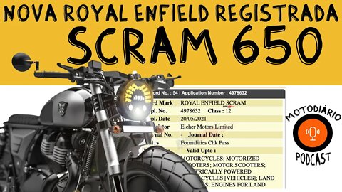 Nova Royal Enfield 650 REGISTRADA, a "SCRAN"