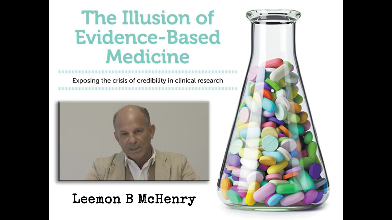 The Illusion of Evidence Based Medicine