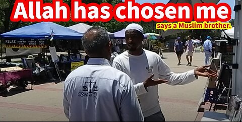 Allah has chosen me, says a Muslim brother