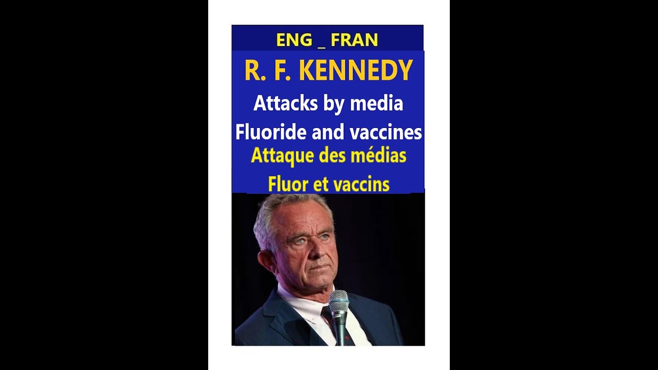 (Eng_Fran) R.F. Kennedy sous attaque, Pourquoi? _ Why? attacked by the media.