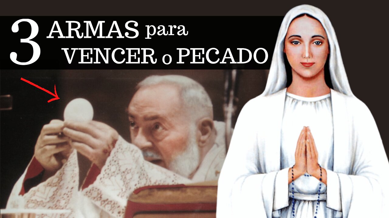 Mensagem de Nossa Senhora de Anguera: 03 ARMAS para VENCER o PECAD0!