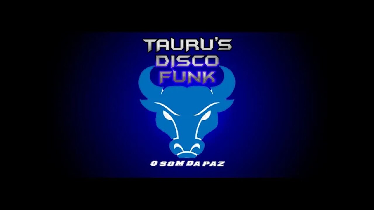 TAURU'S DISCO FUNK - O SOM DA PAZ