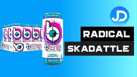 Bang Energy Radical Skadattle review