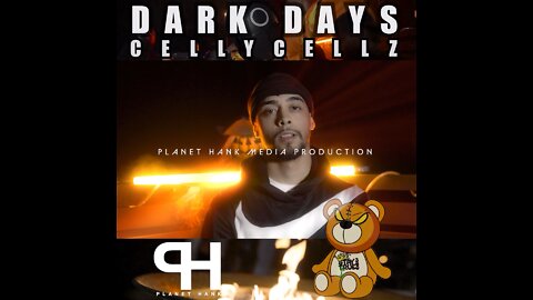 celly cellz dark days