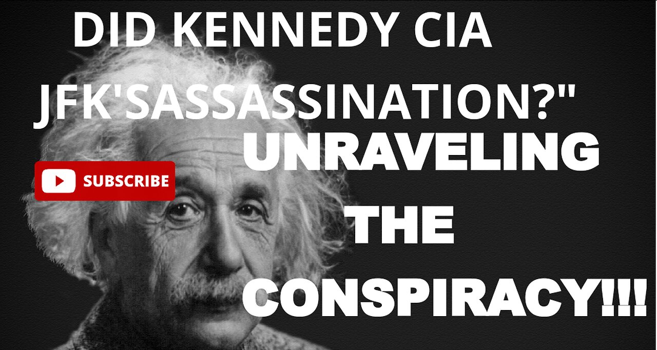 Unraveling the Conspiracy: Did Kennedy As the CIA Have a Hand in JFK'sAssassination?" #Theory