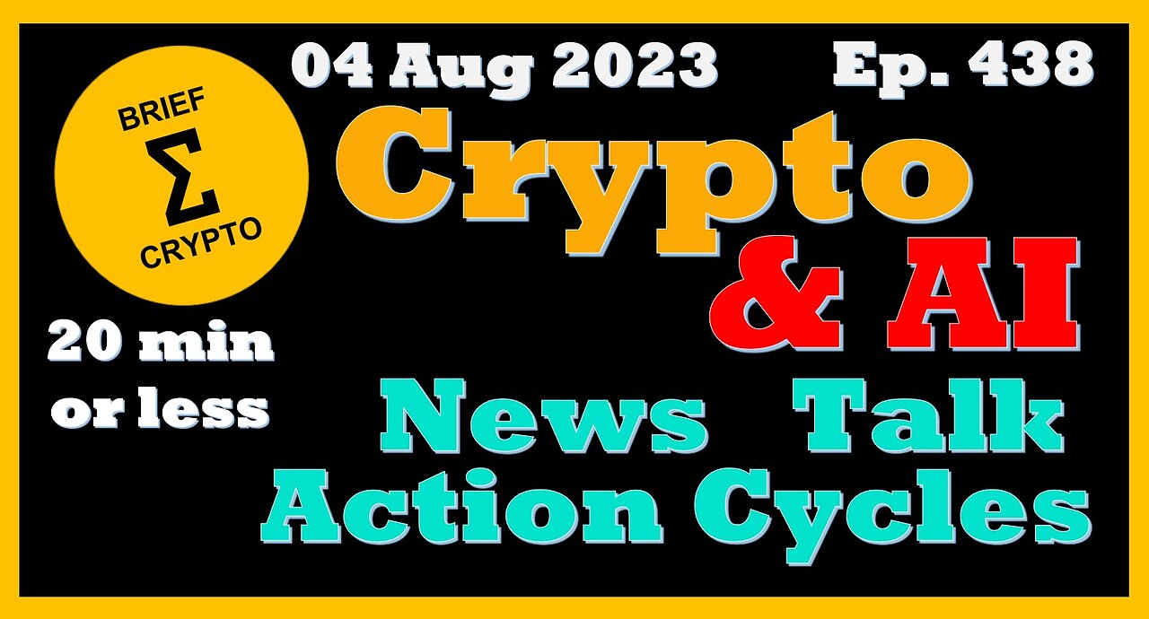 Less than 20 minutes BEST BRIEF CRYPTO & AI VIDEO News Talk Action Cycles Bitcoin Price Charts