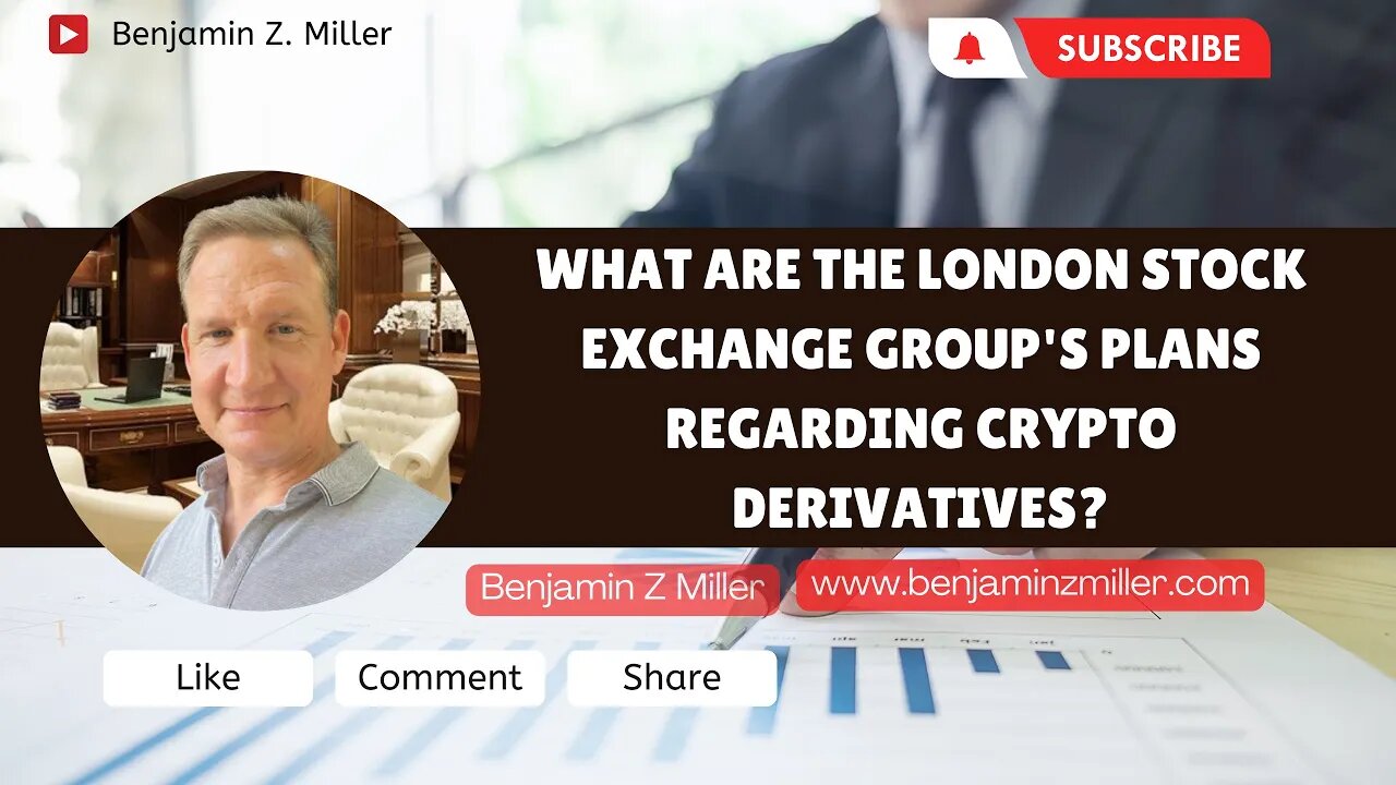 What are the London Stock Exchange Group's plans regarding crypto derivatives?