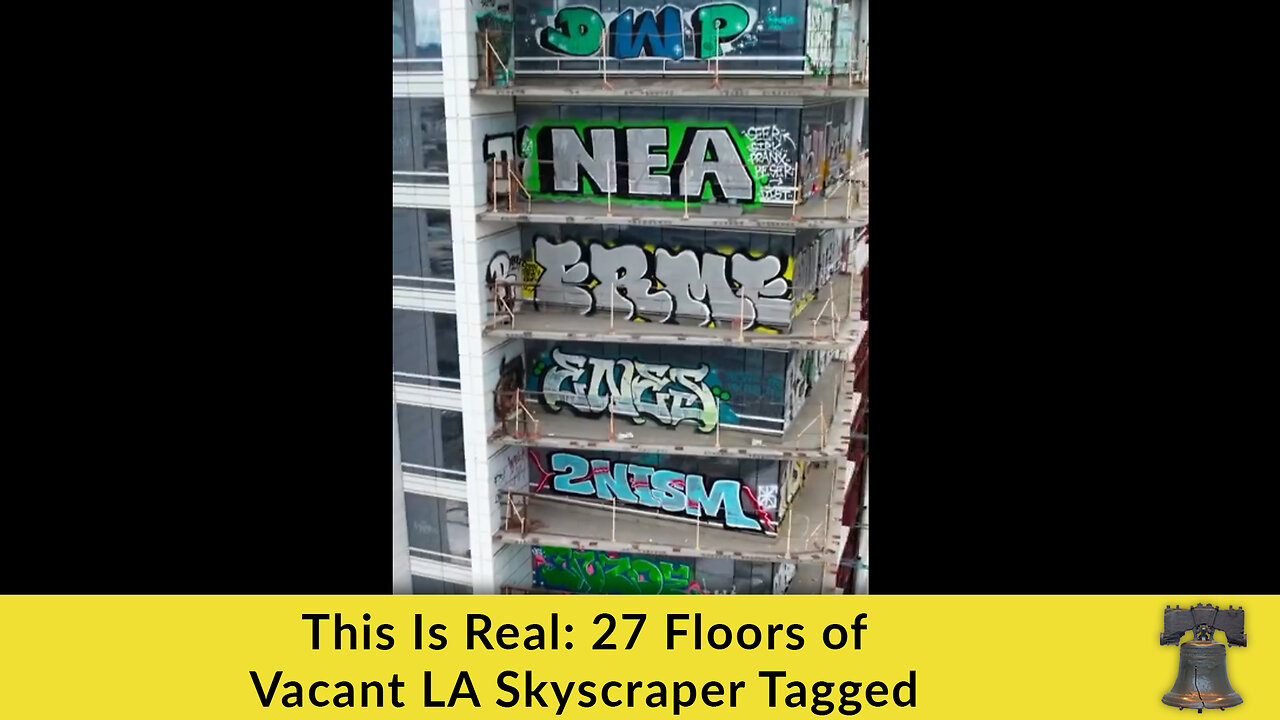 This Is Real: 27 Floors of Vacant LA Skyscraper Tagged