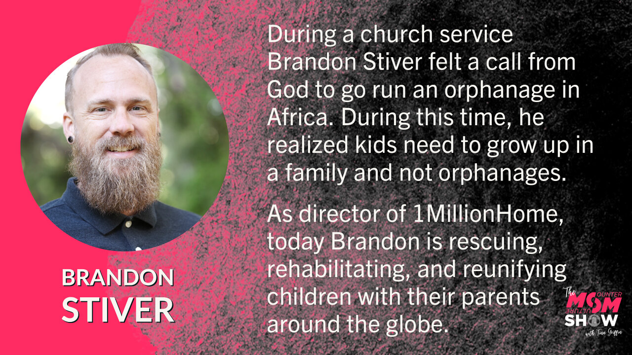 Ep. 127 - 1MillionHome Brandon Stiver Explains Why Orphanages Are Not the Answer for Children