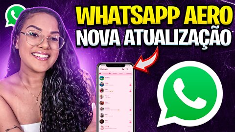 WHATSAPP AERO ATUALIZADO 2022