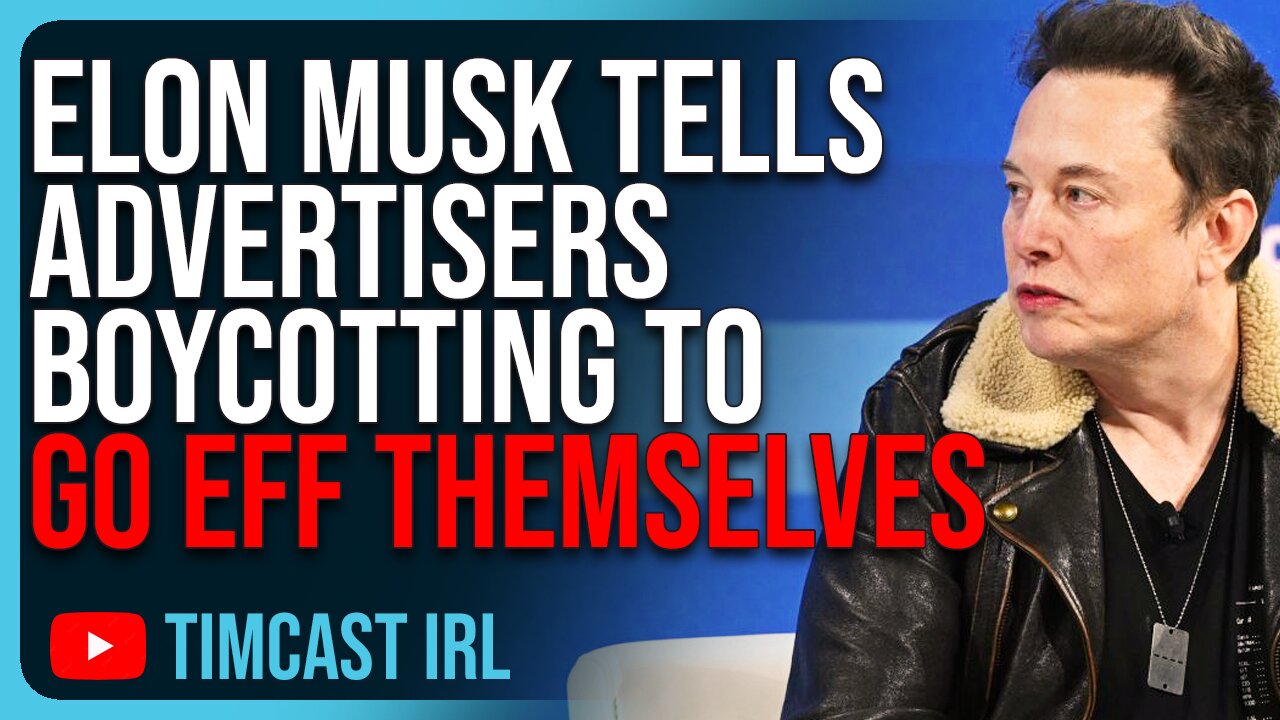 Elon Musk Tells Advertisers Boycotting To Go EFF THEMSELVES, Calls It Blackmail