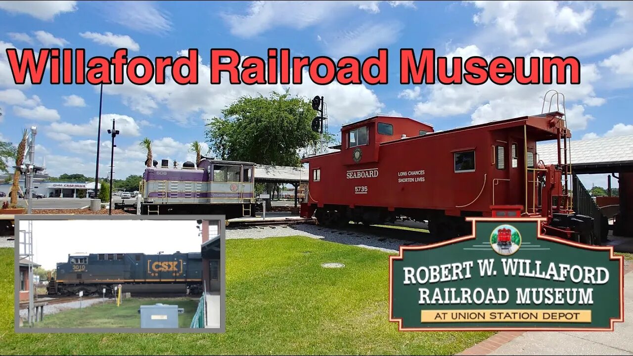 Willaford Railroad Museum Plant City FL. | My Experience