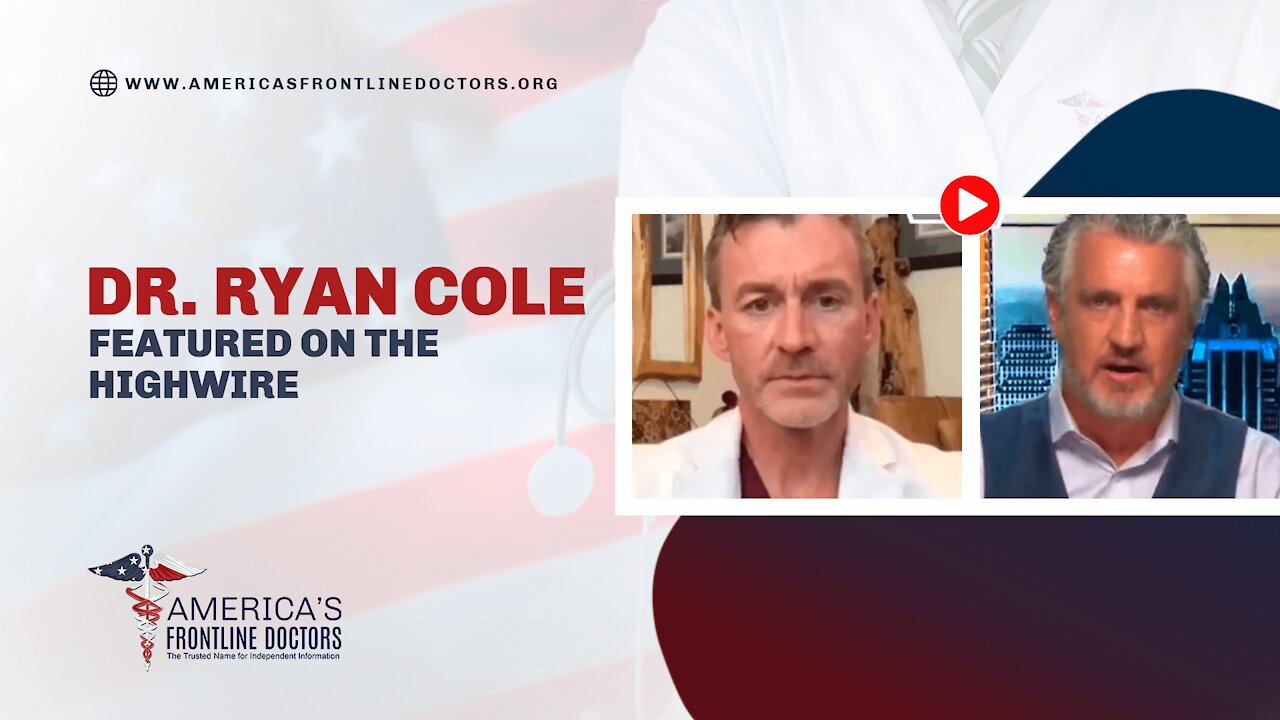 Dr. Ryan Cole featured on The Highwire - 8/26/21