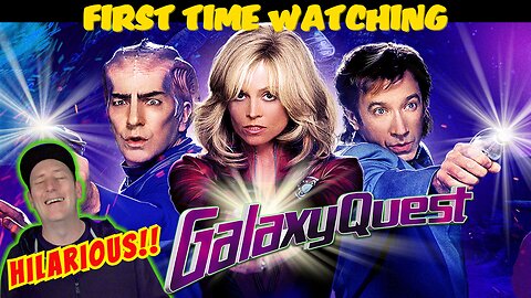 Galaxy Quest (1999)...Is Soo Much Fun!! | Canadians First Time Watching | Movie Reaction