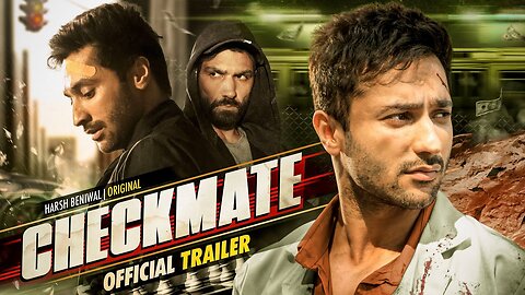 Checkmate Official Trailer _ Harsh Beniwal