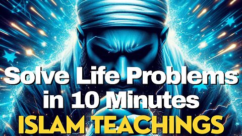 Solve Life Problems & Challenges in 10 minutes – Islamic Teachings #islam #islamic #muslim