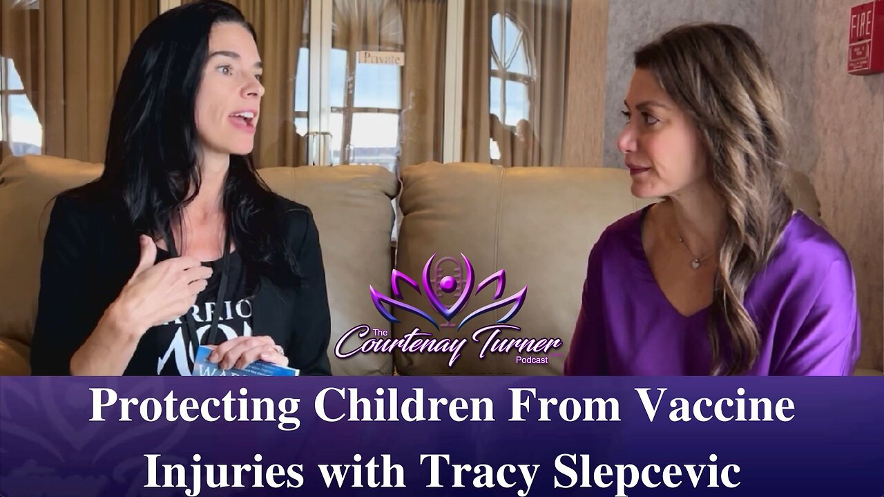 Ep 191: Protecting Children From Vaccine Injuries w/ Tracy Slepcevic | The Courtenay Turner Podcast